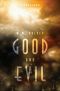 [Good and Evil 02] • Good and Evil · Freeland - Part Two (9781628547375)